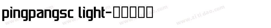 pingpangsc light字体转换